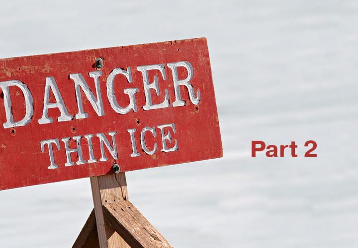 Part 2 Danger Thin Ice sign on ice
